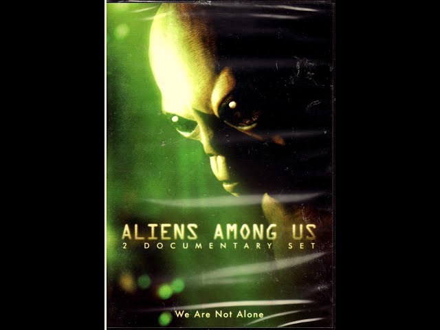 Aliens Among Us UFO Documentary