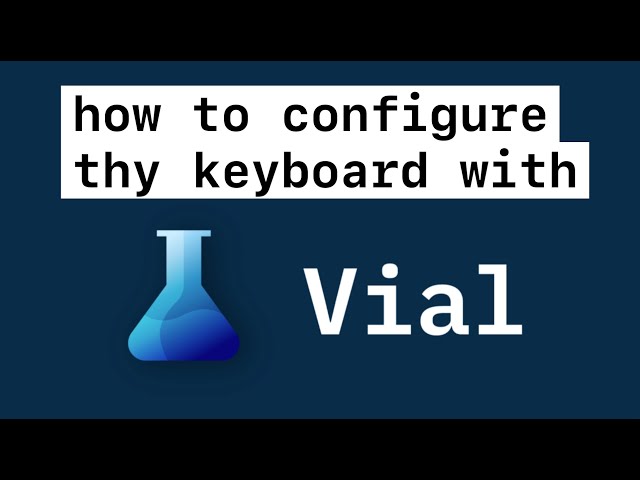 How to configure homerow mods, layers, combo keys and macros with VIAL