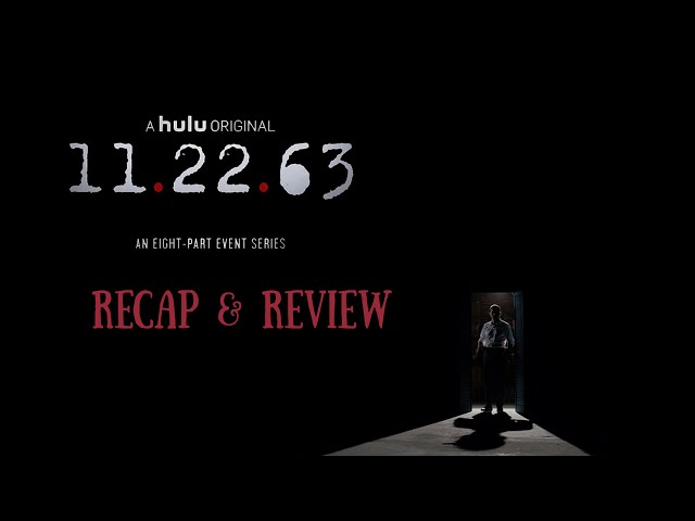 11.22.63 EP8: The Day in Question Recap & Review