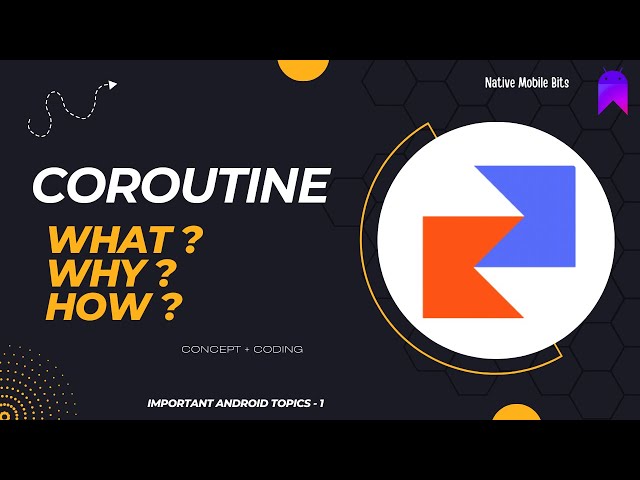 Coroutines (What, Why, history)