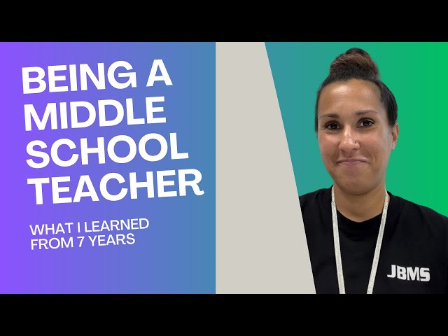 WHAT I LEARNED FROM BEING A MIDDLE SCHOOL TEACHER