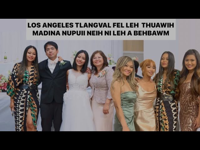 LOS ANGELES A KHAWSA MIZO TLANGVAL, KAN CHHUNGKAW TAN A MI HLU EM EM TE FAPA NUPUI NEIHNA