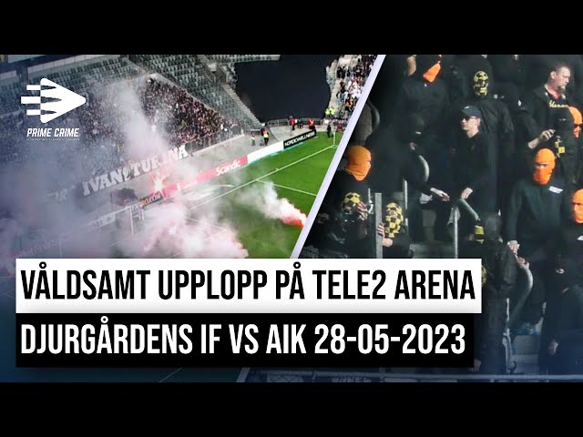 VÅLDSAMT UPPLOPP PÅ TELE2 ARENA | DJURGÅRDENS IF VS AIK 28-05-2023