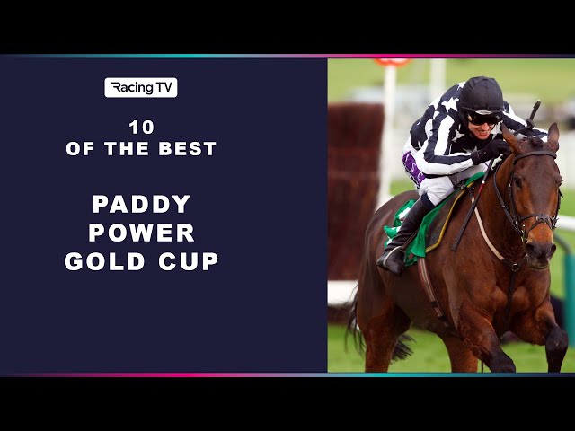 10 Of The Best - Paddy Power Gold Cup