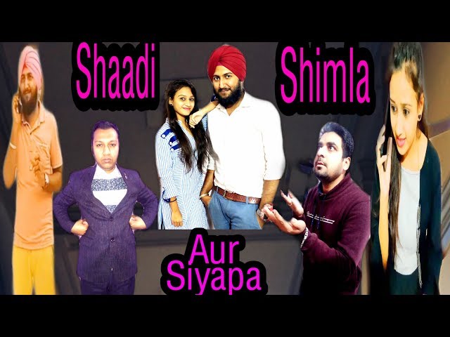 Shaadi Shimla Aur Siyapa ll Gurvinder Singh