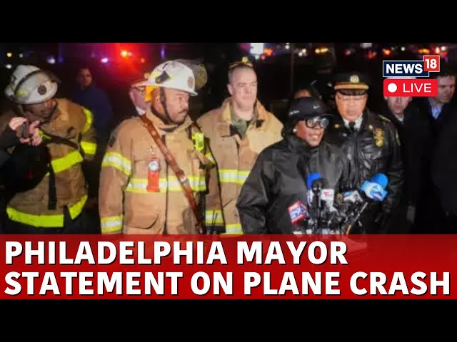 Philadelphia Plane Crash LIVE | Philadelphia Mayor Briefs Media On Fiery Plane Crash I N18G