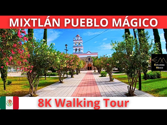 MIXTLÁN PUEBLO MÁGICO Ruta del Peregrino a Talpa 2025 8K Walking Tour | Jalisco 🇲🇽