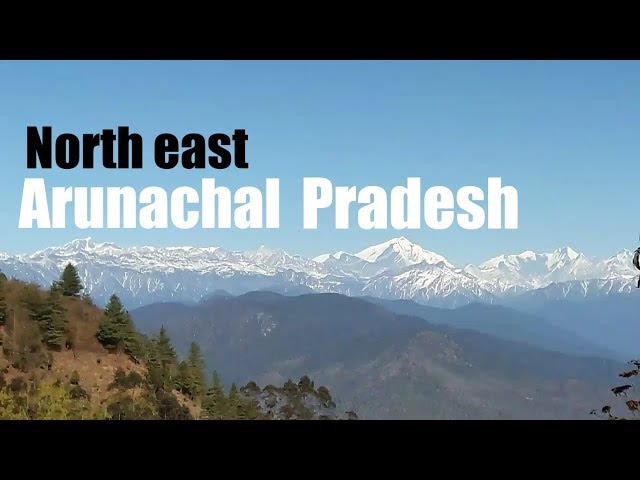 Northeast India | Arunachal pradesh | tour to local places