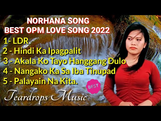 BEST OPM LOVE SONGS 2022 || NORHANA STRIKER BAND || OPM MUSIC