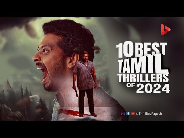 Top 10 Best Tamil Thriller Movies 2024 | Ragesh | ThrillR