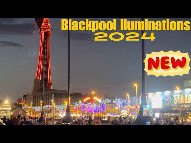 Blackpool "Experience the Magic: Blackpool Illuminations 2024 - A Dazzling Nighttime Spectacle!"