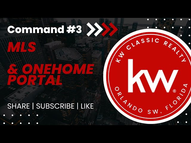 Command #3: MLS & OneHome Portal