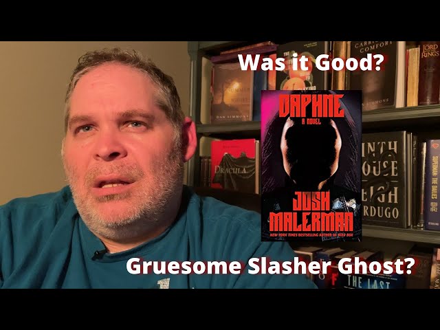 Was it Good? Daphne by Josh Malerman Non Spoiler Review Horror and Ghost Story Reads