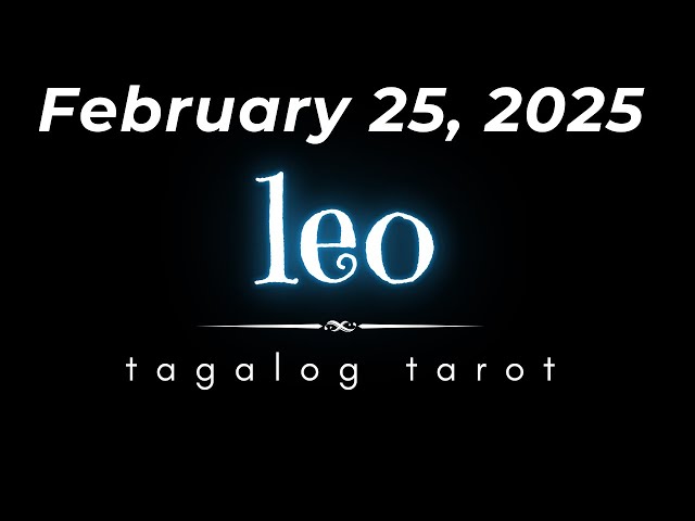 LEO♌️ February 25, 2025 Daily Gabay Tarot Reading