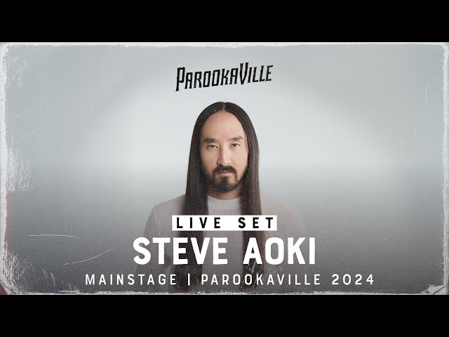 PAROOKAVILLE 2024 | STEVE AOKI