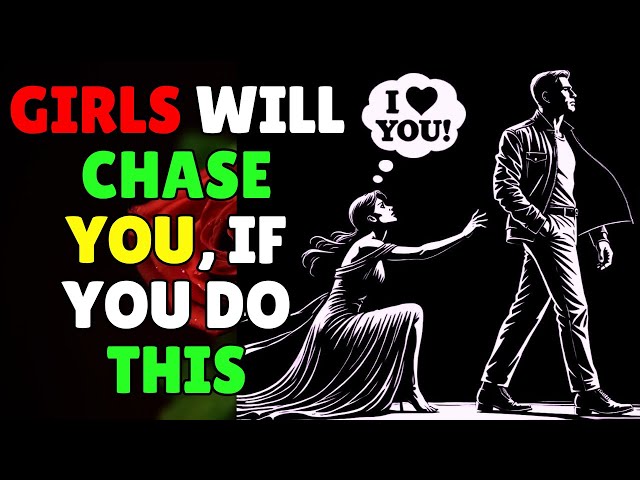 How To Make Any Woman Instantly CHASE YOU (Even If She Isn't Interested) | Stoicism