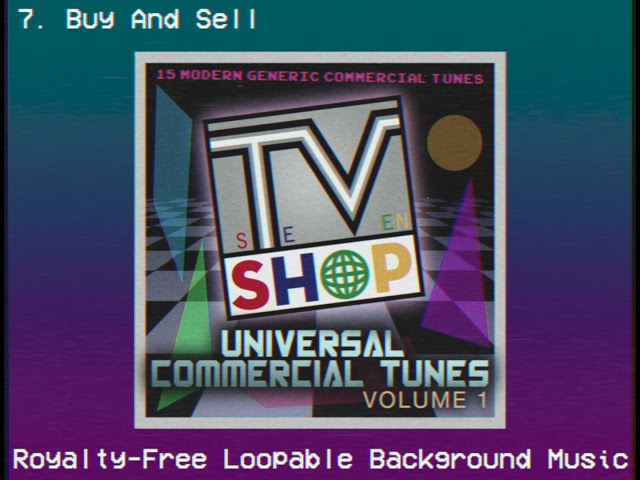 Universal Commercial Tunes: Vol. 1 (ROYALTY-FREE 80s LOOPABLE BACKGROUND MUSIC)