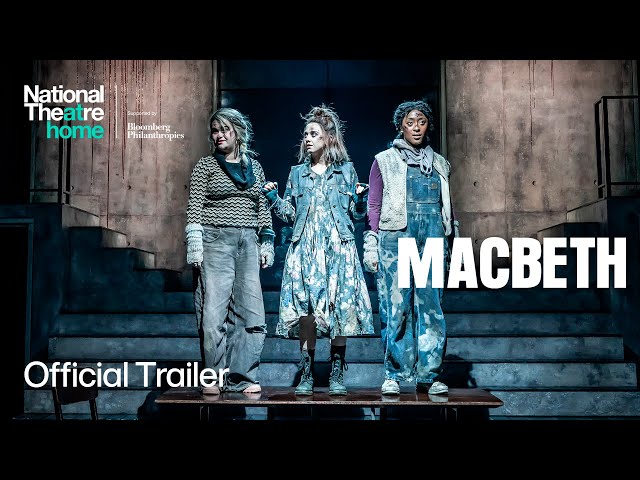 Macbeth | Official Trailer | National Theatre at Home