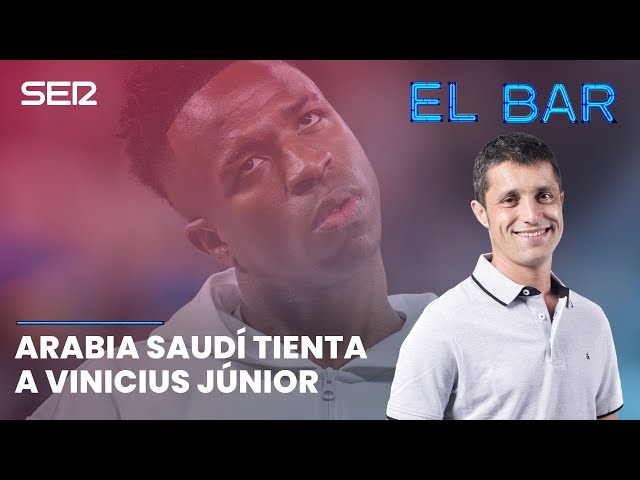 📺⚽️ EL BAR 128 | ARABIA TIENTA A VINICIUS