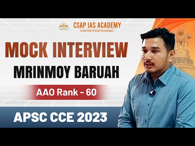 APSC Mock Interview | Mrinmoy Baruah | AAO Rank 60 | APSC CCE 2023 #apscinterview #apsc