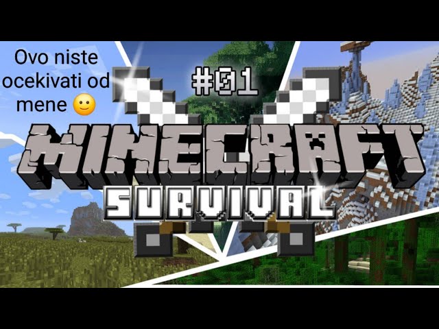 EP1:Ovo niste Ocekivali od mene Minecraft prezivljavanje