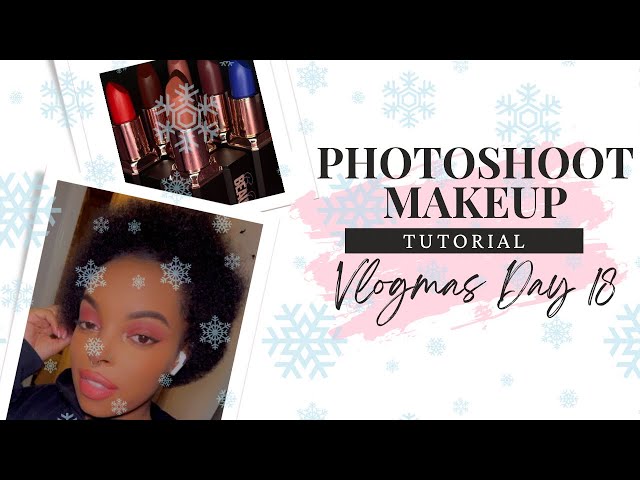 VLOGMAS DAY 18 | MAKEUP ROUTINE FOR PHOTOSHOOT