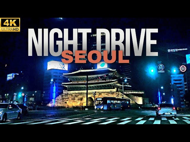 [4K] Night Driving Seoul - Gyeongbokgung, Dongdaemun Gate, and More. Chill Lofi Hiphop Beats POV