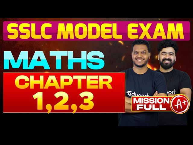 SSLC Model Exam Maths Chapter 1, 2, 3 | A + Questions | Eduport