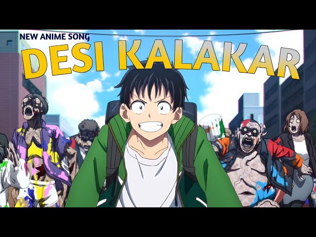 ANIME NEW SONG |DESI KALAKAR| ANIME EDITED VIBES FULL ANIME TRAILER 🎶