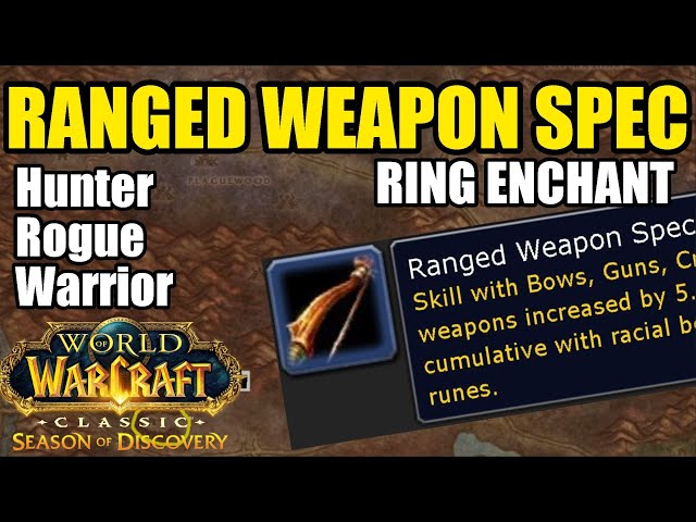 RANGED WEAPON SPEC Rune Guide | Hunter Rogue Warrior Ring Enchant | WoW Classic SoD