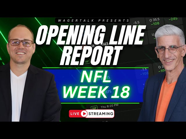 NFL Opening Line Report | 2024 NFL Week 18 Odds, Picks and Predictions | December 30, 2024