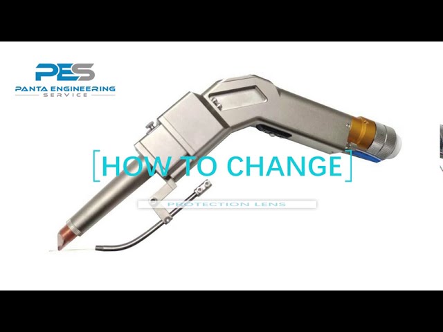 HOW TO CHANGE NEW PROTECTION LENS FOR HANDHELD WELDING MACHINE