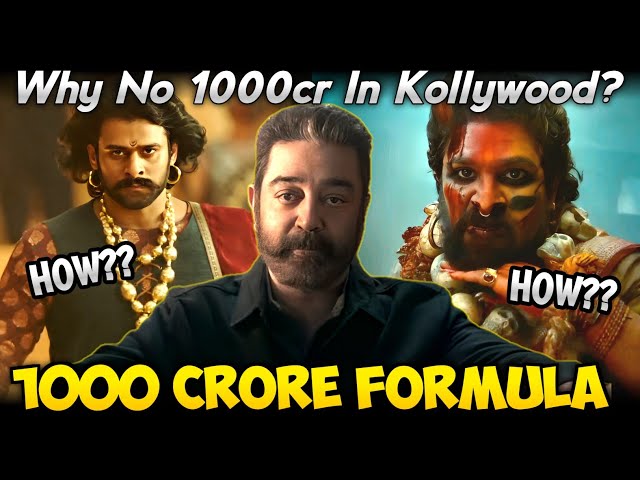 Why No 1000cr In Kollywood/Formula for 1000cr movie