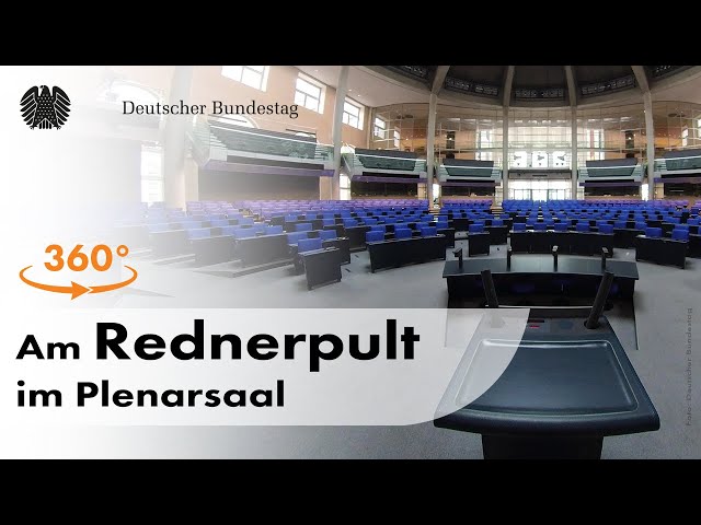 360°-Video: Im Plenarsaal des Deutschen Bundestages