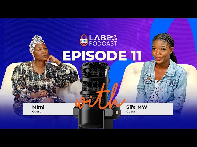 Episode 11| The Unspoken Truths of the Music Industry with Sife Mw & Mimi