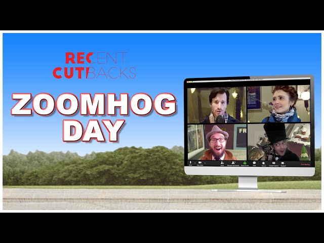 ZOOMHOG DAY - Groundhog Day Parody - Recent Cutbacks