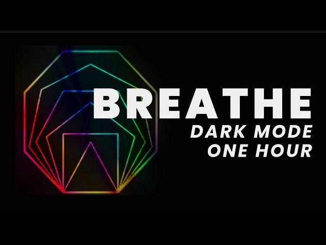 AN HOUR TO BREATHE: Recharge your Mind, Calm your Anxieties (dark mode)