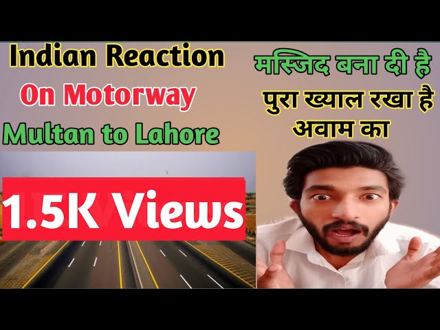 Indian Reaction On Lahore To Multan Motorway || CPEC || GRIP ON TRIP || True Indian Reaction