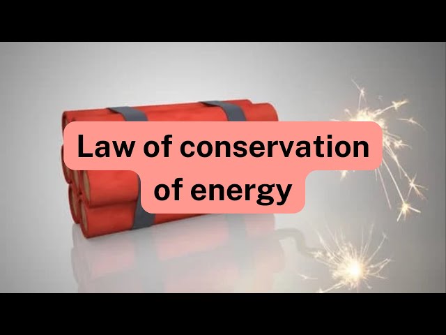 Law of conservation of energy