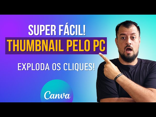 Como Criar THUMBNAIL para YouTube | Passo a Passo no Canva!