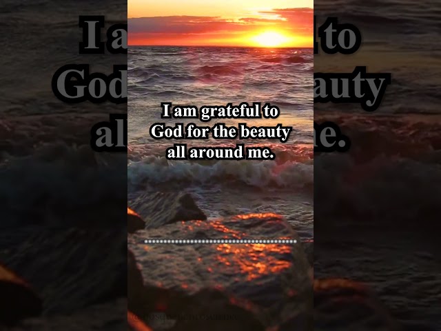 I AM Grateful to GOD | Spiritual Morning Affirmations | Positive Morning Affirmations