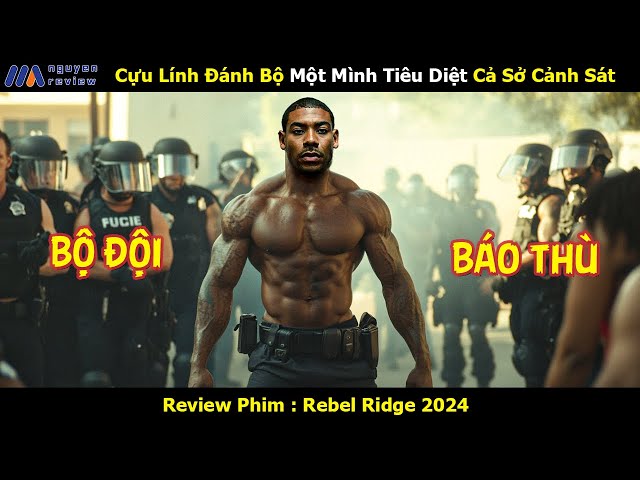 [Review Phim] Cựu Lính Đánh Bộ Một Mình Tiêu Diệt Cả Sở Cảnh Sát