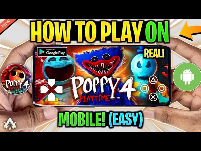 🔥 How To Play Poppy Playtime Chapter 4 On Mobile | Poppy Playtime Chapter 4 Android Gameplay