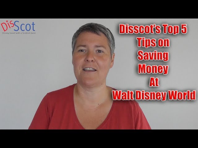 Disscot's Top 5 Money Saving Tips in Walt Disney World