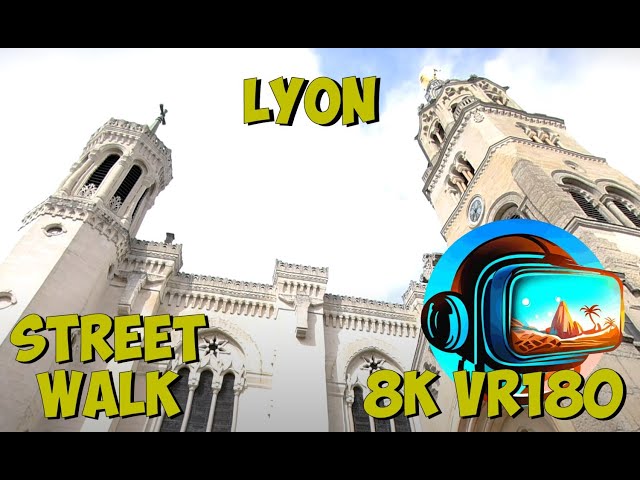 13 Lyon France Basilica of Notre Dame of Fourvière to Roman excavations 8K 4K VR180 3D Travel