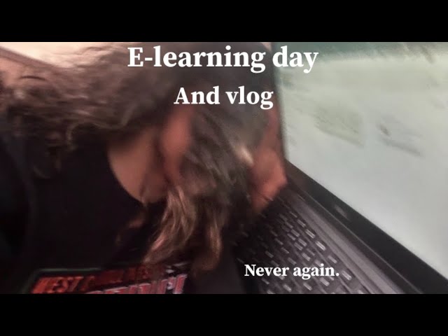 E learning day + Vlog