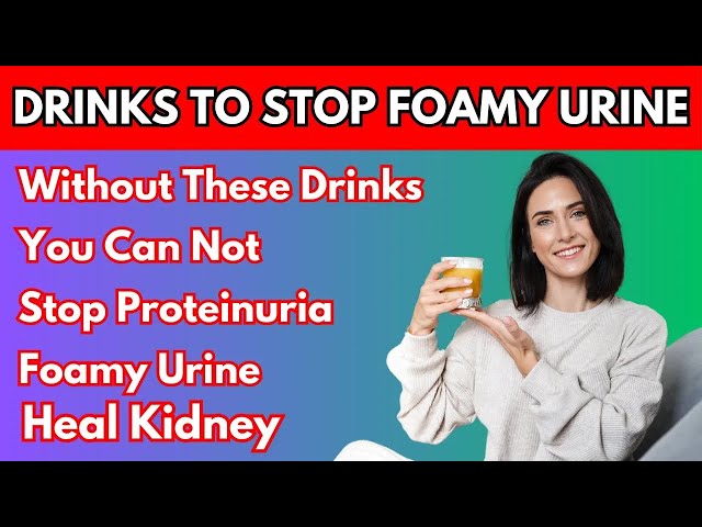 Top 8 Miracle Drinks That Beat Proteinuria and Repair Your Kidneys!