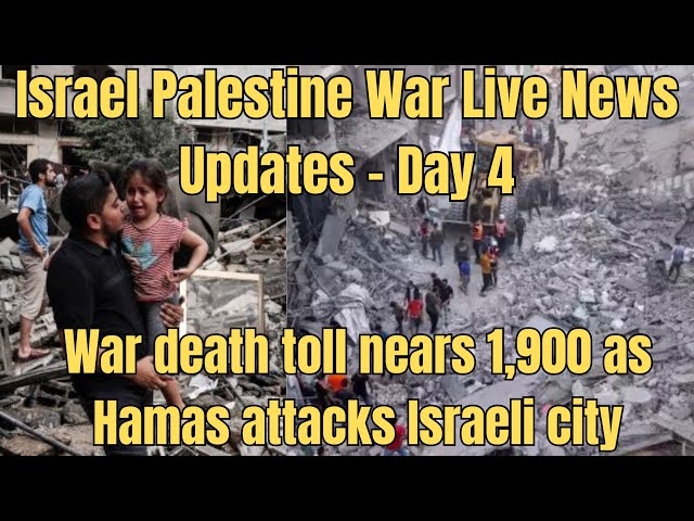 Israel Palestine War Live News Updates - Day 4 War death toll nears 1,900 as Hamas attacks Israeli