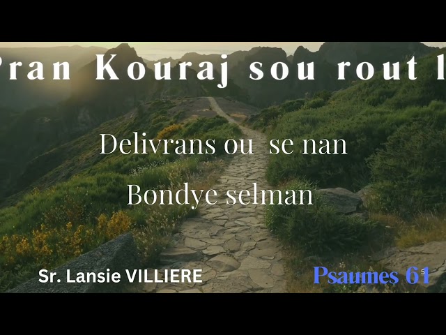 KOURAJ, delivrans ou se..// Sr Lansie VILLIERE