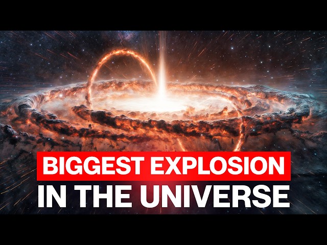 The Most Devastating Explosions in the Universe